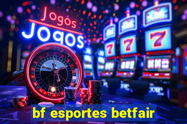 bf esportes betfair